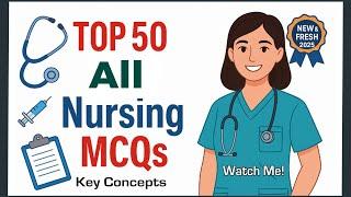 Top 50 Nursing Mcqs 2025 | Nursing exam mcqs | RRB nursing exam preparation | nursing mcqs