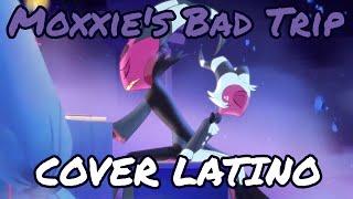 Helluva boss - Moxxie's Bad Trip | Español latino | Cover Latino