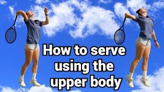 How to find out if you use upper body rotation on the serve