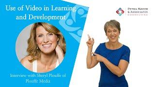 Sheryl Plouffe in an interview with Petra Mayer about the use of video in Learning and Development