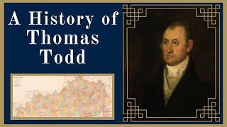 A History of Thomas Todd