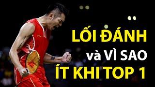 Lối đánh của LIN DAN và chiến thuật của Tuyển Trung Quốc | Tán gẫu về Lin Dan Phần 1