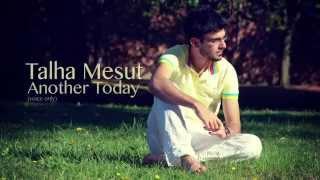 Another Today (Voice only) - Talha Mesut (Official Lyrics Video)