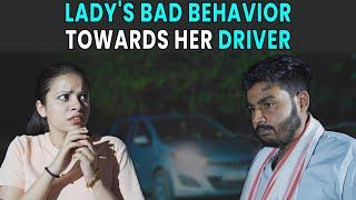 Lady's Bad Behavior Towards Her Driver | Rohit R Gaba