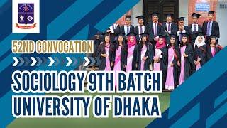 52 Convocation, Sociology 9th Batch, University of Dhaka | ঢাকা বিশ্ববিদ্যালয় সমাবর্তন অনুষ্ঠান