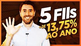 FUNDOS IMOBILIARIOS: 5 FIIs que pagam acima da SELIC (13,75% ao ano)