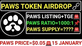 PAWS TOKEN AIRDROPPAWS LISTING+TGEPAWS RATIO=1000:1PAWS SUPPLY+PRICE=0.05$ #paws #blum #major