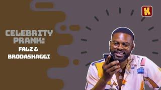 FALZ Pranks BRODASHAGGI | Celebrity Pranks