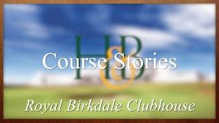 The Clubhouse at Royal Birkdale | Course Stories