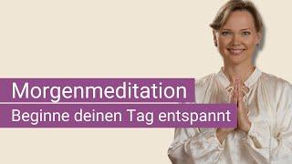 Morgenmeditation - Entspannt in den Tag | Jana Haas