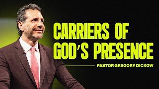 Carriers of God’s Presence