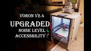 Voron v2.4 Upgraded - lower noise level and more accessibility