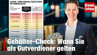 Gehälter-Check: Wann Sie als Gutverdiener gelten | krone.tv NEWS