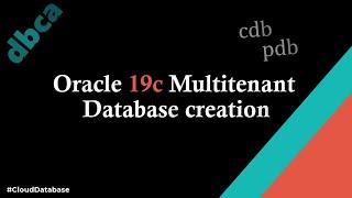 Oracle 19c multitenant database creation installation step by step process | Container database PDB