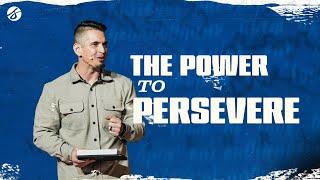 The Power to Persevere | Andy Wood