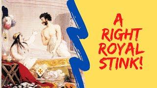 A Right Royal Stink