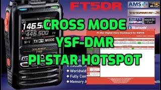 YAESU FT5D-CROSS MODE -YSF TO DMR -PI-STAR JUMBO HOTSPOT MMDVM