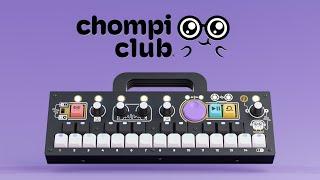 Introducing... CHOMPI