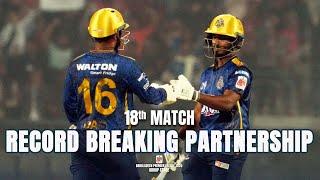 Highest Partnership In BPL History by Tamim and Litton  || 18th Match || BPL 2025