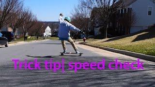 how to speed check on a longboard