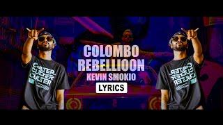 Smokio - Colombo Rebellion Lyrics | කොළඹ කැරැල්ල LYRICS