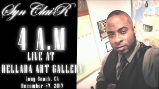 SYNCLAIR-"4 A.M" [LIVE at Hellada Gallery, Long Beach, CA] 12.27.17