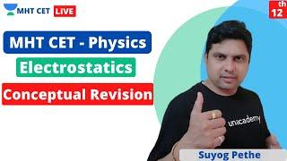 MHT CET - Physics | Conceptual Revision on Electrostatics | Crack MHT CET with Unacademy