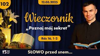 WIECZORNIK  "Poznaj mój sekret" [ Rdz 16, 1-2]