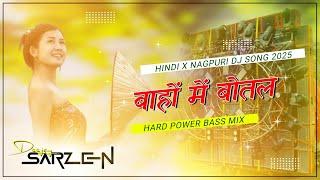 Hindi Song Dj SarZen Style Bass Mix 2025 Nagpur Mix lc boy