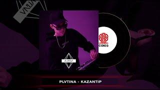 PLVTINA - KAZANTIP (2023)