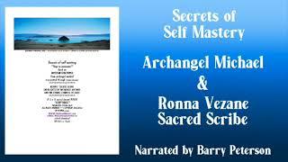 Secrets of Self Mastery 1  We Offer You a Golden Opportunity **ArchAngel Michaels Teachings**