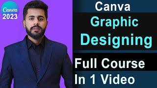 Free Canva Graphic Design Course for Beginners | FULL Canva Tutorial 2023