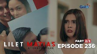 Lilet Matias, Attorney-At-Law: The cheating lawyer has been exposed! (Episode 236 - Part 2/3)