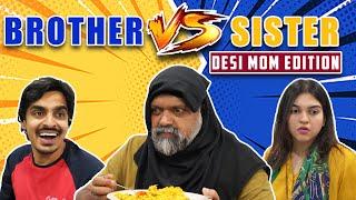 Brother vs Sister (Desi Mom edition) | Bekaar Films | Comedy skit