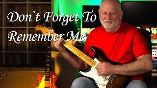 Don't forget to remember me - Guitar Instrumental by Vladan