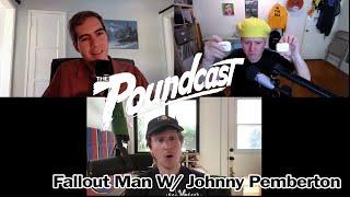 The Poundcast #403: Fallout Man w/Johnny Pemberton