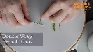 McClung Museum #StitchTogether Tutorial for French Knot Double Wrap