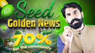 Seed Coin Goledn News, 70% for the Community | Seed Airdrop | Airdrop News | Crypto News | Albarizon