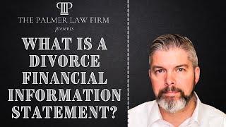 What is a Divorce Financial Information Statement? | Houston Divorce Lawyer