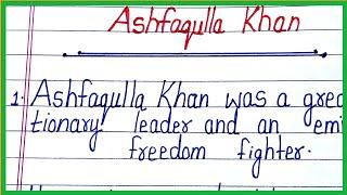 essay on ashfaqulla khan in english/10 lines on asfak ullah khan in english/asfak ullah khan nibandh