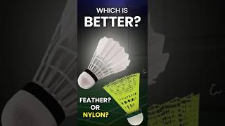 Feather or Nylon Shuttle? Which one is better for you? 