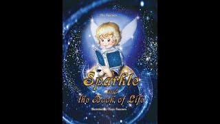 “Sparkle and the Book of Life”, the book is about your Soul