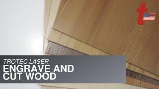 Trotec Laser: Engrave and Cut Wood