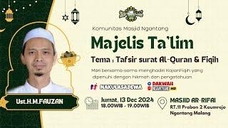  LIVE | MASJID AR-RIFAI PEMATERI Ust.H.M.FAUZAN | M.TAKLIM RUTIN 13 DEC 2024 BAB : QUR'AN & FIQIH.