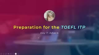 TOEFL ITP September 2024: Chapter 7 - Adverb (Evening)