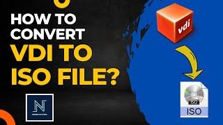 HOW TO CONVERT VDI (Virtual Disk Image file) TO ISO (Image file)?