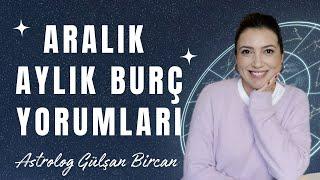 ARALIK 2024 | AYLIK BURÇ YORUMLARI | TÜM BURÇLAR