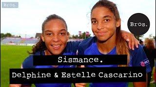 DELPHINE CASCARINO / ESTELLE CASCARINO | Sismance | 