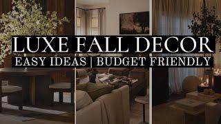 HOW TO CREATE A LUXE FALL HOME (even on a tight budget!)