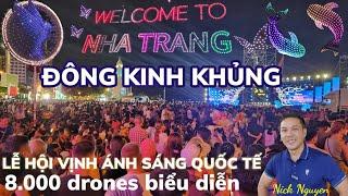 ĐÃ MẮT NGẮM BỮA TIỆC ÁNH SÁNG CỦA 8.000 DRONES BIỂU DIỄN HOÀNH TRÁNG TẠI NHA TRANG || Nick Nguyen